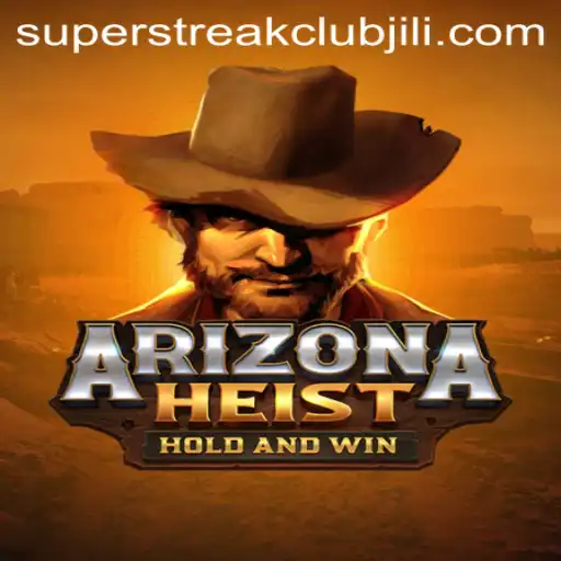 ArizonaHeist: A Thrilling Adventure in the Superstreak Club
