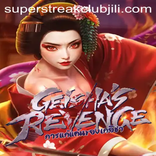 Unveiling the Mystique of GeishasRevenge: A Deep Dive into Superstreakclub's Latest Gaming Sensation