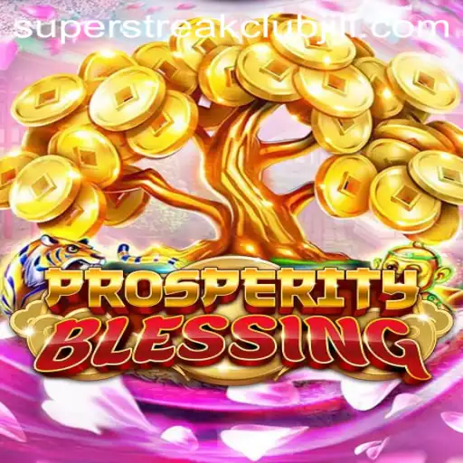 ProsperityBlessing: The Ultimate Superstreak Club Experience