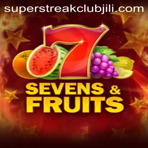 Discovering SevensFruits: A Burst of Fun at SuperStreakClub